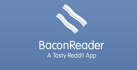 bacon reader top reddit apps in android