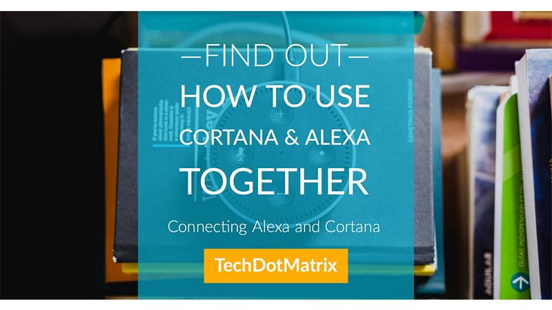 How to use cortana and alexa together