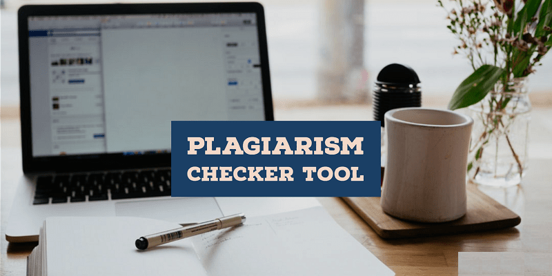 Most Workable Plagiarism Checker