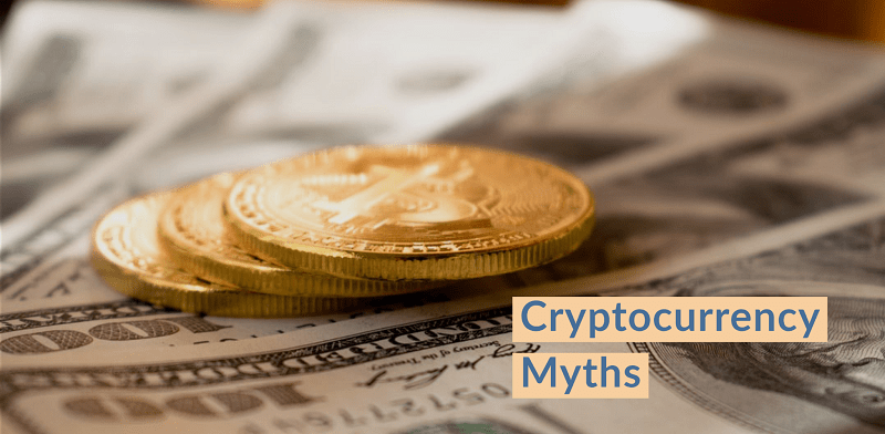 Cryptocurrency Myths