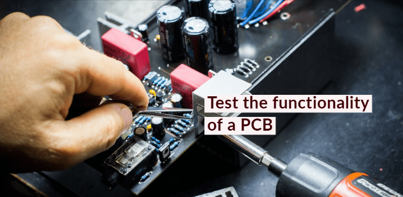 . Learn how to test functionality of PCB