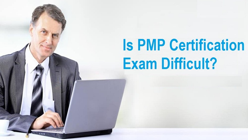 Is PMP Certification Exam Difficult