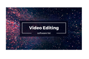 Best Programs for Creating And Editing Videos
