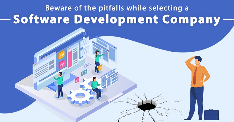 Beware of the pitfalls while selecting a software development company