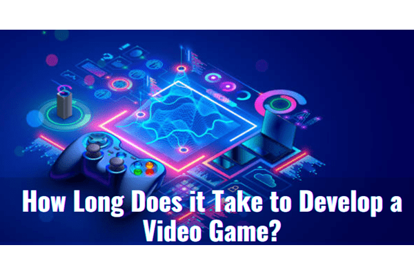 How Long Does it Take to Develop a Video Game