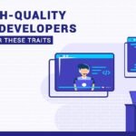 Hire High-Quality Remote Developers by Looking for These Traits