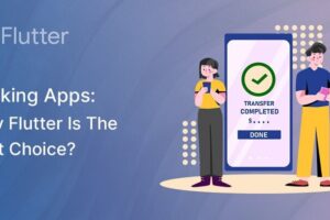 flutter for banking app development