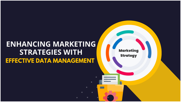 Boost Your Marketing Efforts with Effective Data Management