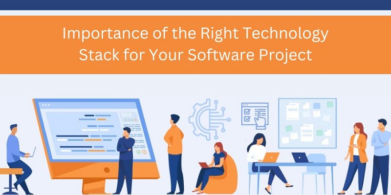Importance of the Right Technology Stack for Your Software Project